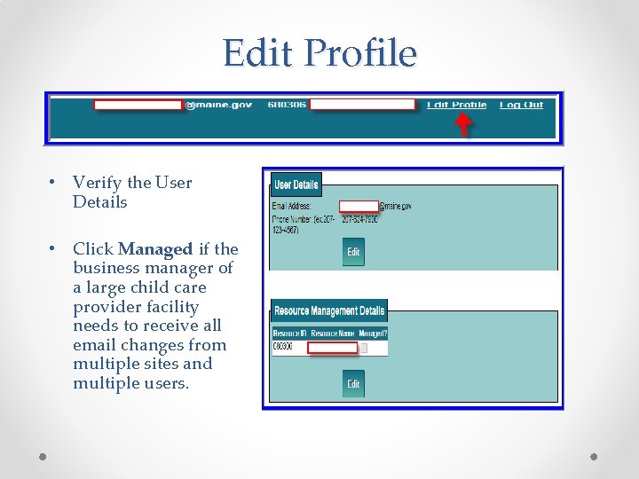 Edit Profile • Verify the User Details • Click Managed if the business manager