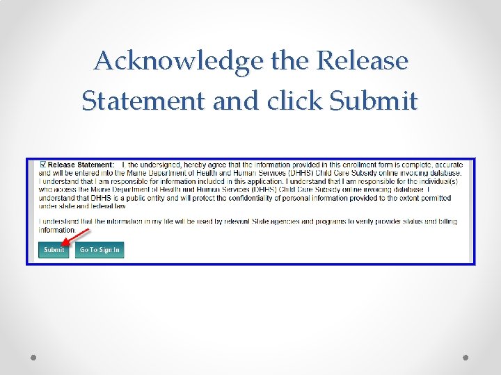 Acknowledge the Release Statement and click Submit 