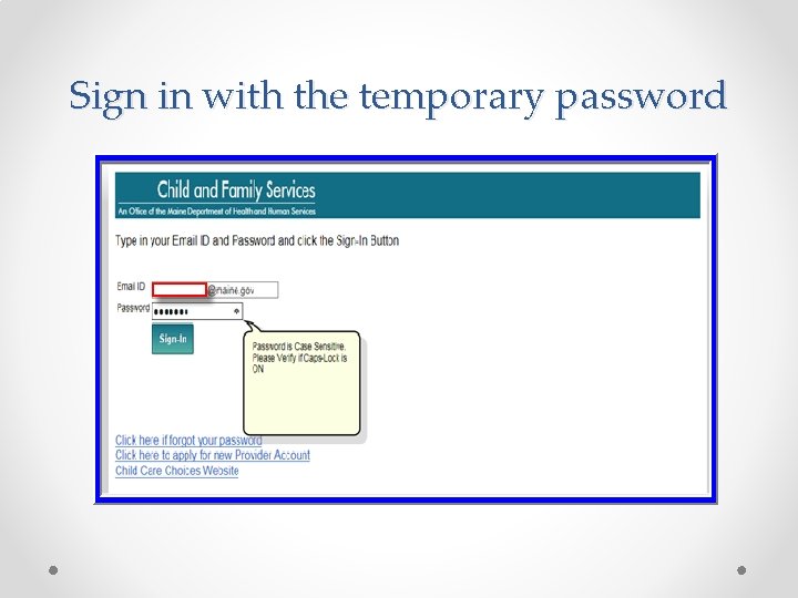 Sign in with the temporary password 