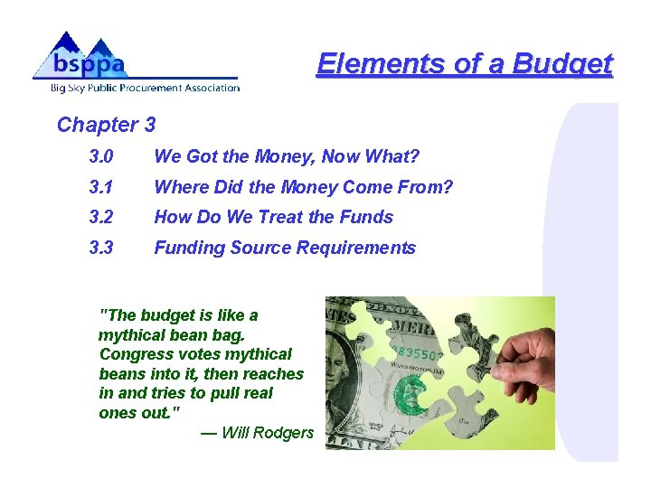 Elements of a Budget Chapter 3 3. 0 We Got the Money, Now What?