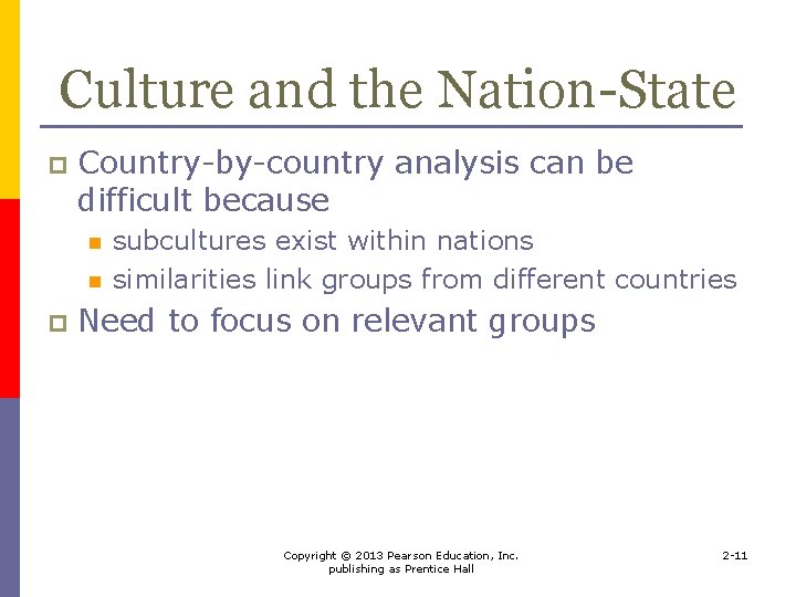 Culture and the Nation-State p Country-by-country analysis can be difficult because n n p