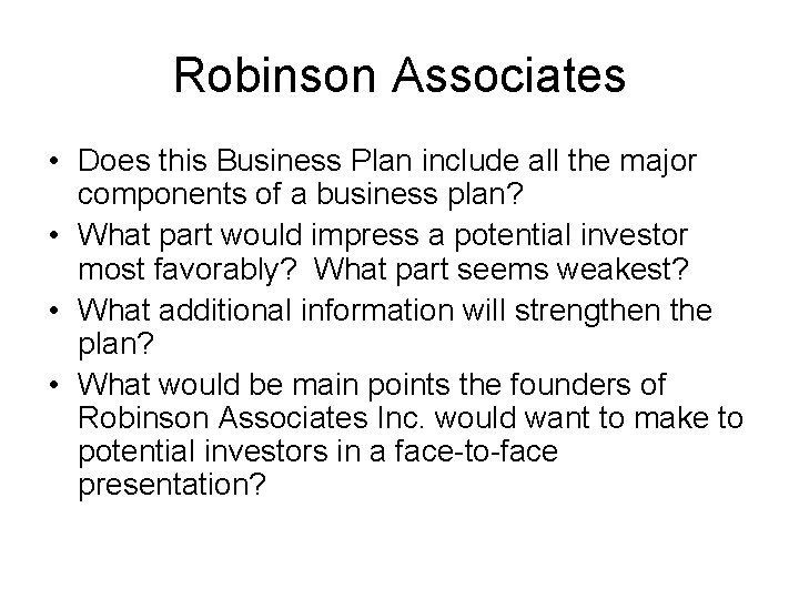 Robinson Associates • Does this Business Plan include all the major components of a