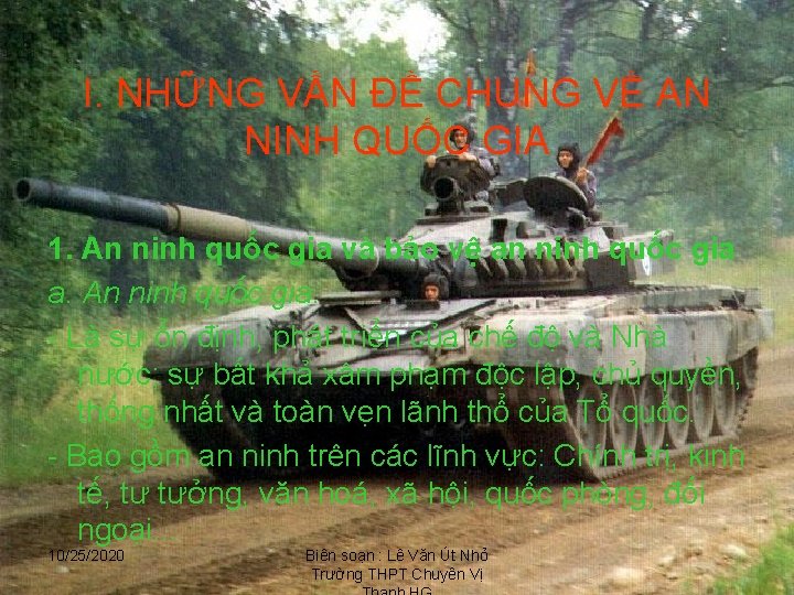 I. NHỮNG VẤN ĐỀ CHUNG VỀ AN NINH QUỐC GIA 1. An ninh quốc