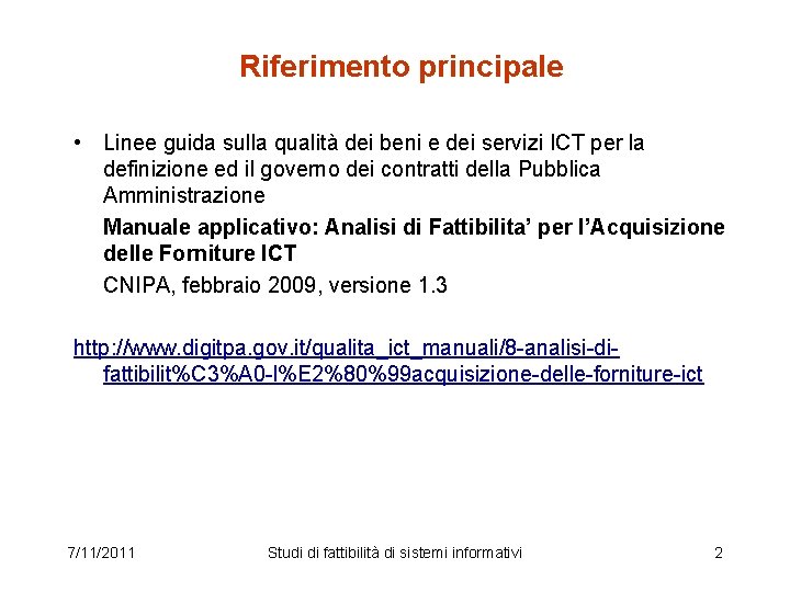 Riferimento principale • Linee guida sulla qualità dei beni e dei servizi ICT per