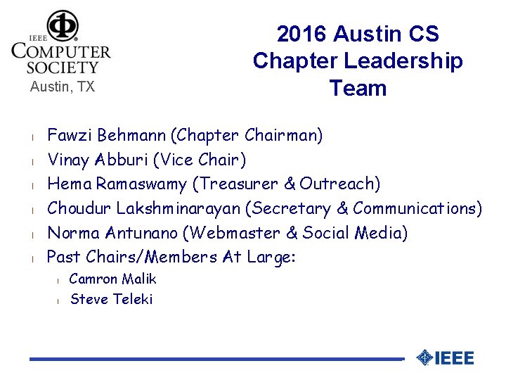 Austin, TX l l l 2016 Austin CS Chapter Leadership Team Fawzi Behmann (Chapter