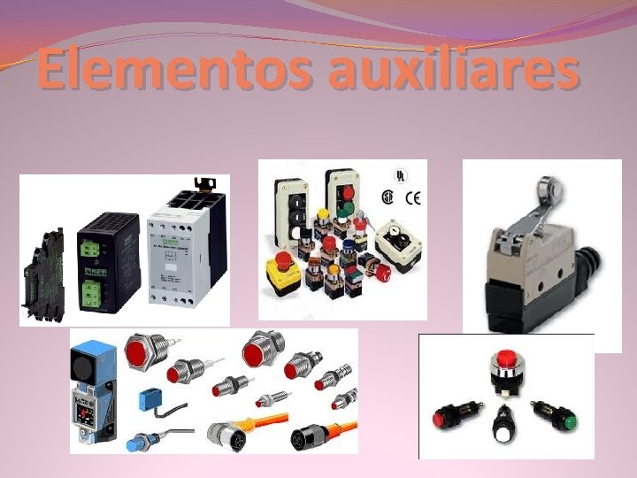 Elementos auxiliares 