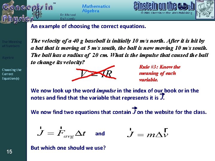 Mathematics Algebra An example of choosing the correct equations. The Meaning of Numbers Algebra