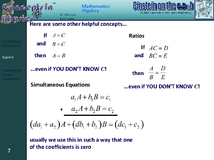 Mathematics Algebra Here are some other helpful concepts… The Meaning of Numbers Algebra Choosing