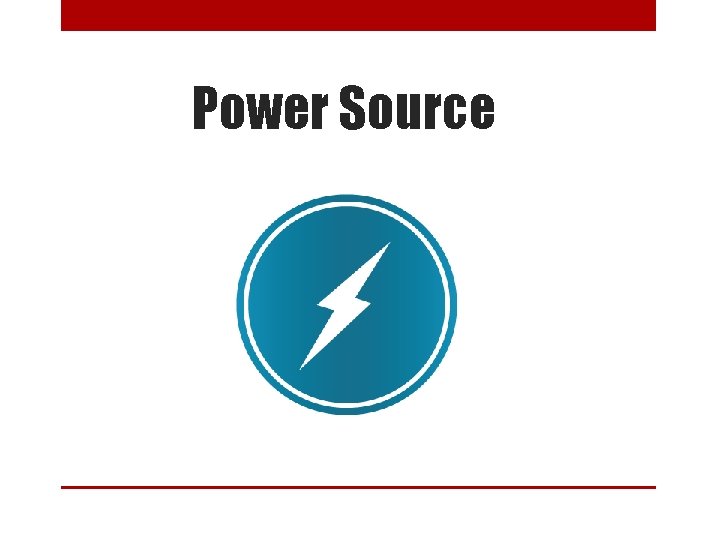 Power Source 