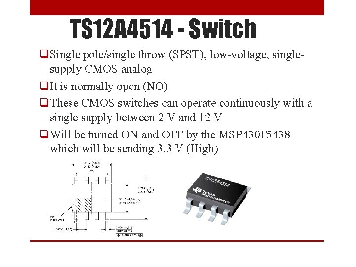 TS 12 A 4514 - Switch q. Single pole/single throw (SPST), low-voltage, singlesupply CMOS