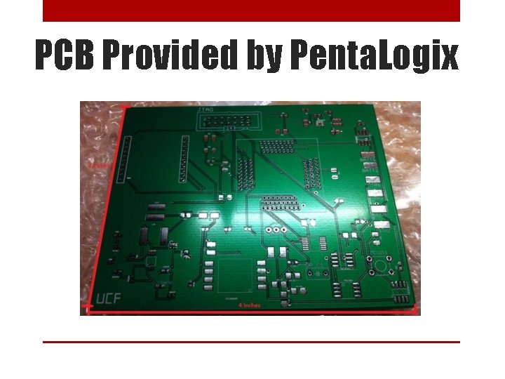 PCB Provided by Penta. Logix 