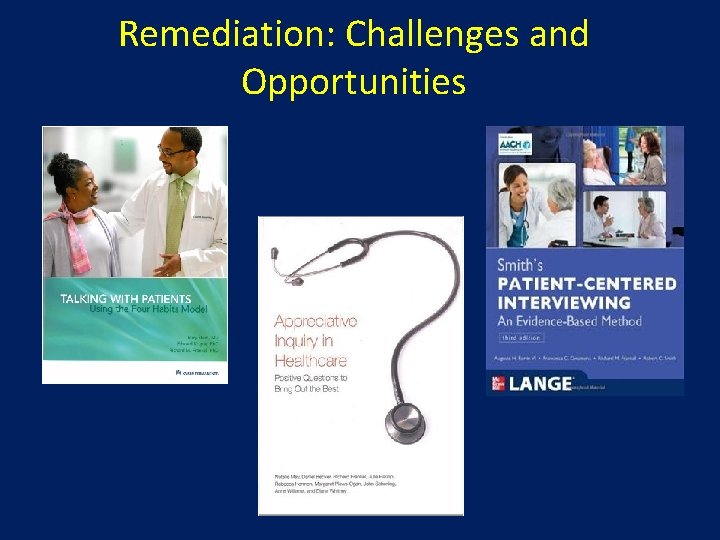 Remediation: Challenges and Opportunities 