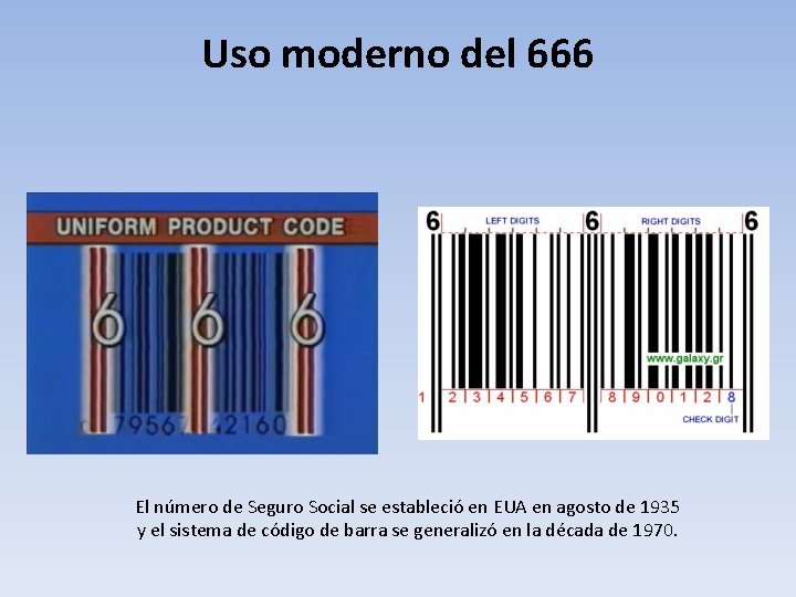 Uso moderno del 666 El número de Seguro Social se estableció en EUA en