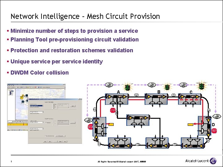 Network Intelligence – Mesh Circuit Provision § Minimize number of steps to provision a