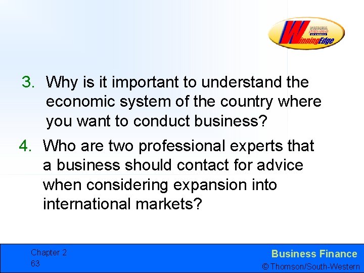 3. Why is it important to understand the economic system of the country where