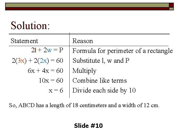Solution: Statement 2 l + 2 w = P 2(3 x) + 2(2 x)