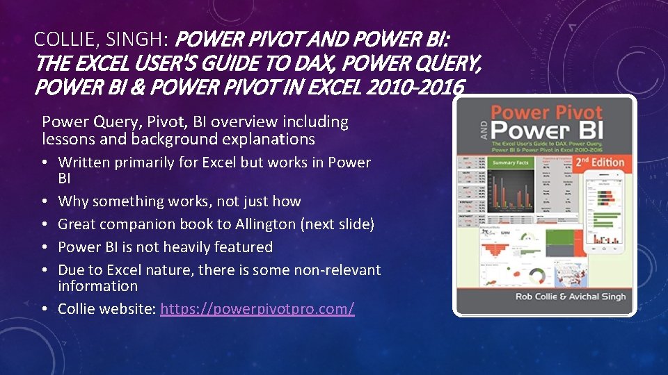 COLLIE, SINGH: POWER PIVOT AND POWER BI: THE EXCEL USER'S GUIDE TO DAX, POWER