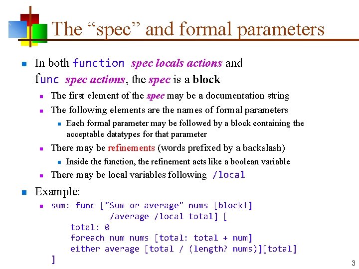 The “spec” and formal parameters n In both function spec locals actions and func The “spec” and formal parameters n In both function spec locals actions and func