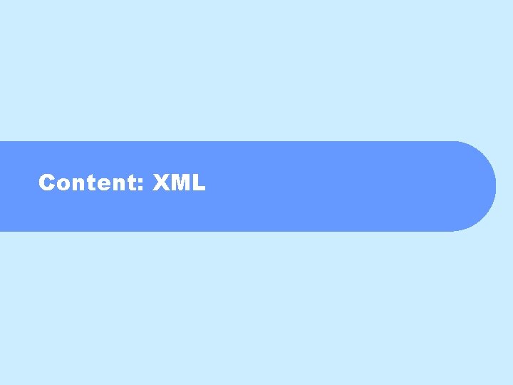 Content: XML 
