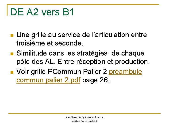 DE A 2 vers B 1 n n n Une grille au service de