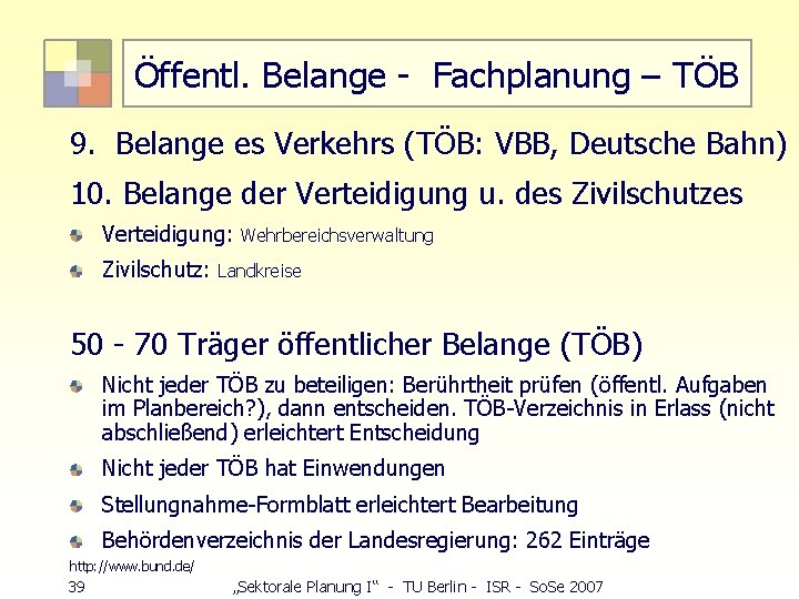 Öffentl. Belange - Fachplanung – TÖB 9. Belange es Verkehrs (TÖB: VBB, Deutsche Bahn)