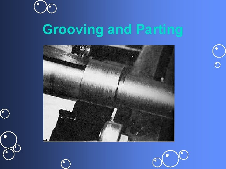 Grooving and Parting 