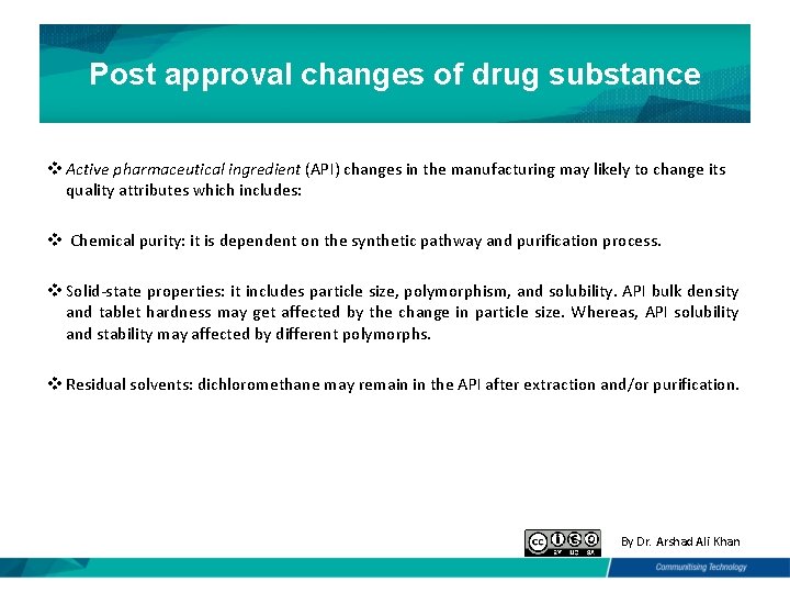 Post approval changes of drug substance v Active pharmaceutical ingredient (API) changes in the