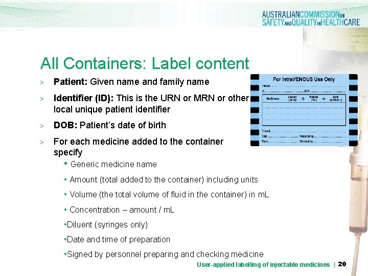 All Containers: Label content > Patient: Given name and family name > Identifier (ID):