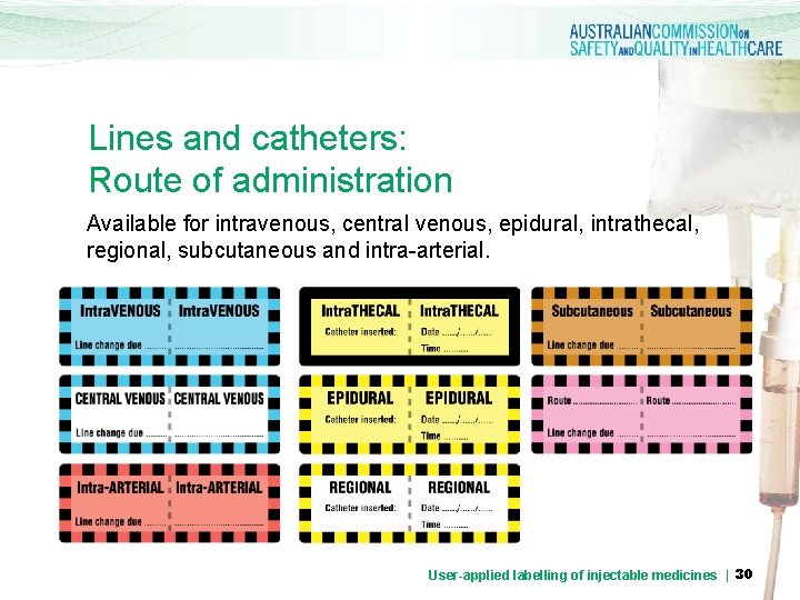 Lines and catheters: Route of administration Available for intravenous, central venous, epidural, intrathecal, regional,