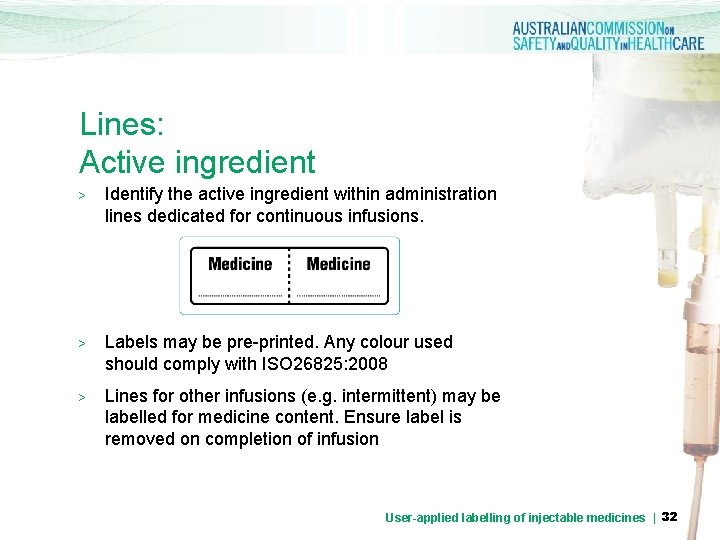 Lines: Active ingredient > Identify the active ingredient within administration lines dedicated for continuous