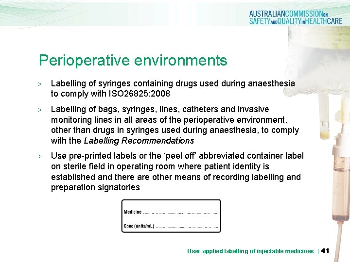Perioperative environments > Labelling of syringes containing drugs used during anaesthesia to comply with Perioperative environments > Labelling of syringes containing drugs used during anaesthesia to comply with