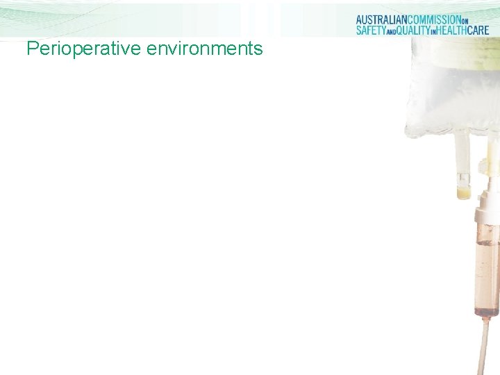 Perioperative environments 