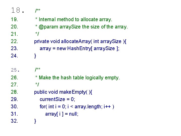 18. /** 19. 20. 21. 22. 23. 24. * Internal method to allocate array.