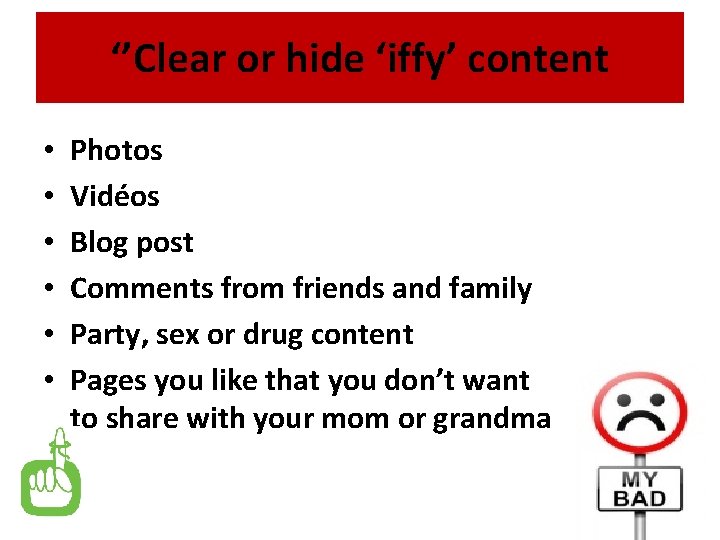 ‘’Clear or hide ‘iffy’ content • • • Photos Vidéos Blog post Comments from