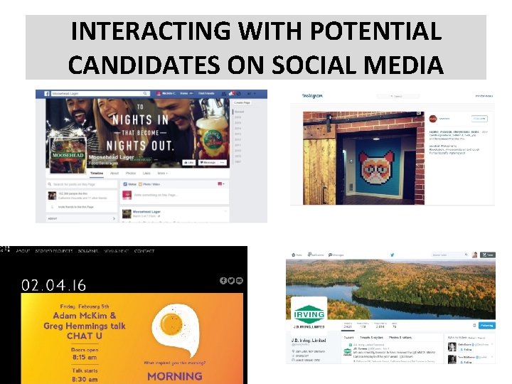 INTERACTING WITH POTENTIAL CANDIDATES ON SOCIAL MEDIA 