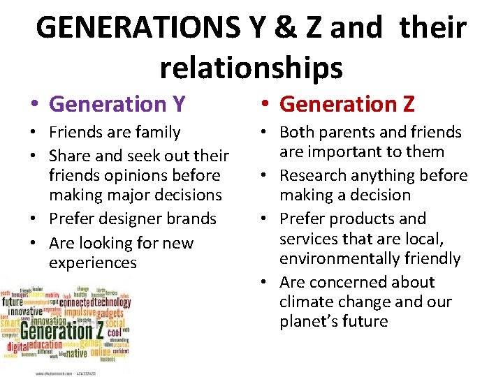 GENERATIONS Y & Z and their relationships • Generation Y • Generation Z •