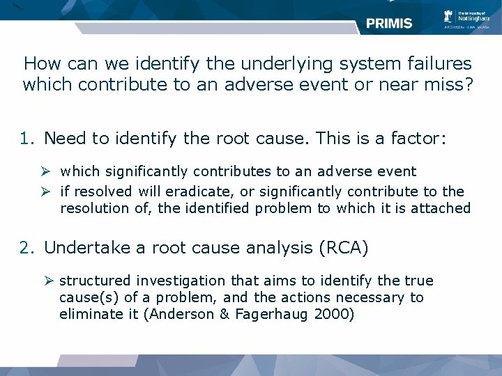 How can we identify the underlying system failures which contribute to an adverse event