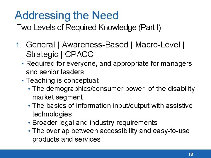 Addressing the Need Two Levels of Required Knowledge (Part I) 1. General | Awareness-Based