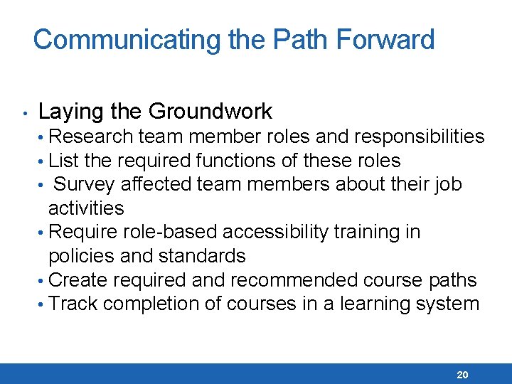 Communicating the Path Forward • Laying the Groundwork • Research team member roles and