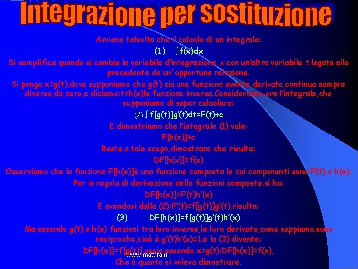 Avviene talvolta che il calcolo di un integrale: (1 ) ò f(x)dx Si semplifica