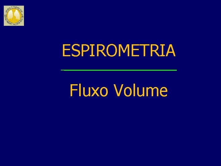 ESPIROMETRIA Fluxo Volume 