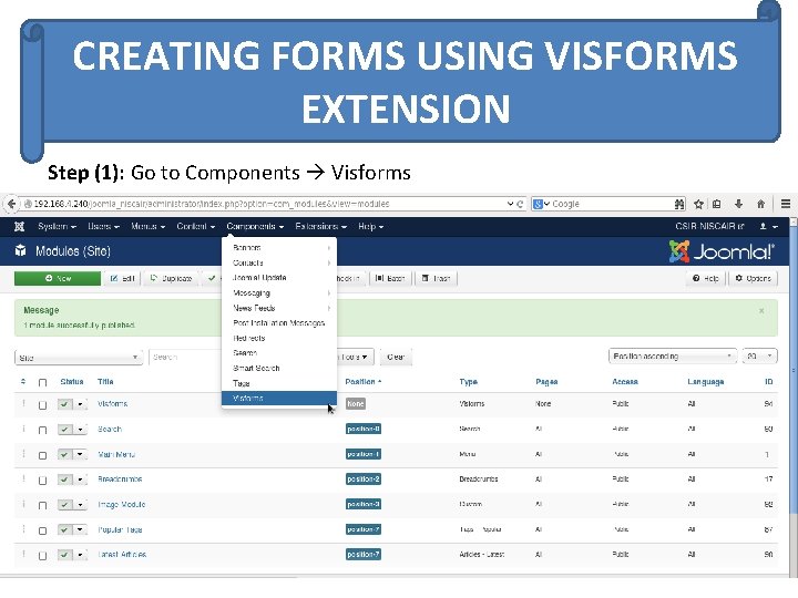 CREATING FORMS USING VISFORMS EXTENSION Step (1): Go to Components Visforms 