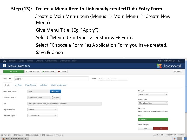 Step (13): Create a Menu Item to Link newly created Data Entry Form Create