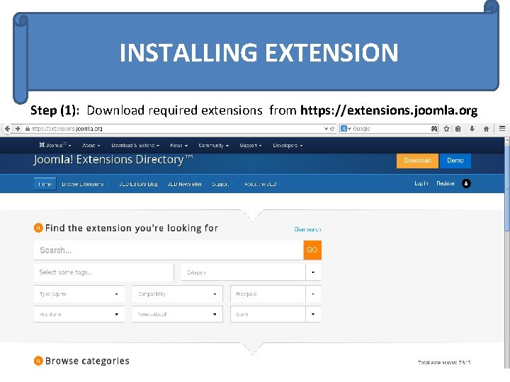 INSTALLING EXTENSION Step (1): Download required extensions from https: //extensions. joomla. org 