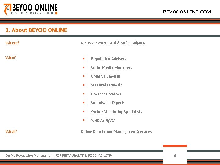 BEYOOONLINE. COM 1. About BEYOO ONLINE § Reputation Advisers § Social Media Marketеrs §