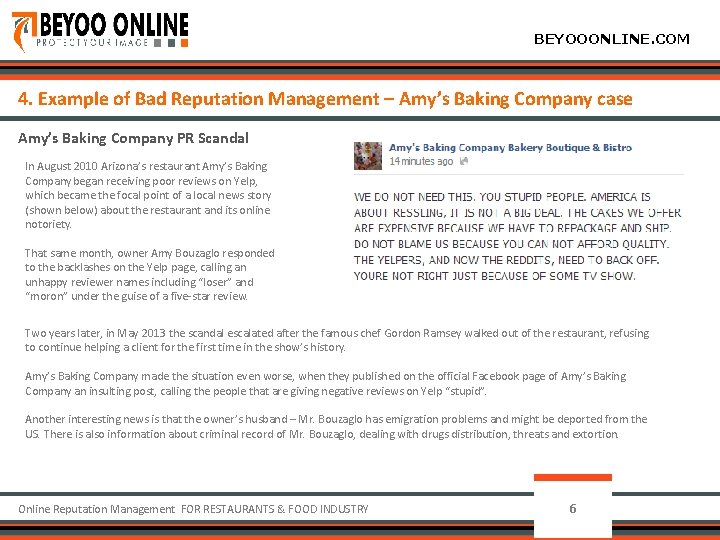 BEYOOONLINE. COM 4. Example of Bad Reputation Management – Amy’s Baking Company case Amy’s
