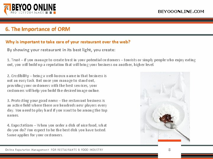 BEYOOONLINE. COM 6. The Importance of ORM Why is important to take care of