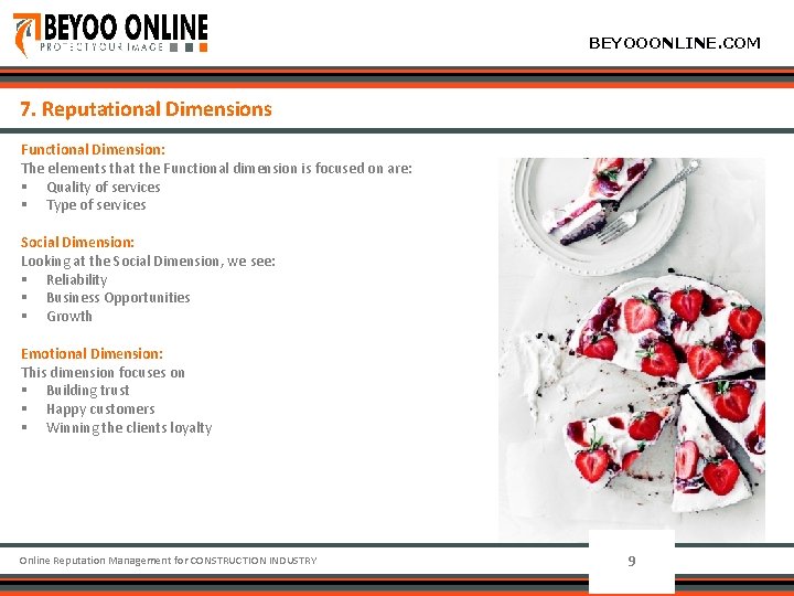 BEYOOONLINE. COM 7. Reputational Dimensions Functional Dimension: The elements that the Functional dimension is