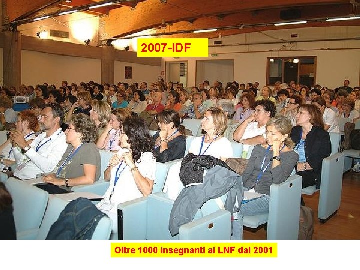 2007 -IDF Oltre 1000 insegnanti ai LNF dal 2001 