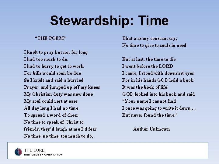 Stewardship: Time “THE POEM” I knelt to pray but not for long I had